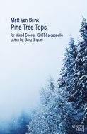 Pine Tree Tops - Mixed Chorus (S.A.T.B.) a cappella