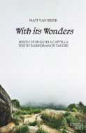 With its Wonders - Mixed Chorus (S.A.T.B.) A cappella